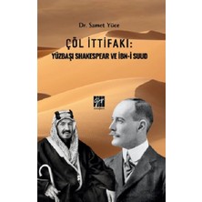 Gazi Kitabevi Çöl Ittifakı: Yüzbaşı Shakespear ve Ibn-I Suud