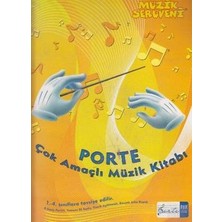 Müzik Serüveni - Porte Çok Amaçlı Müzik Kitabı (1. - 4. Sınıflar Için)