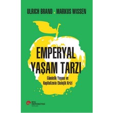 Koç Üniversitesi Yayınları Emperyal Yaşam Tarzı Gündelik Yaşam ve Kapitalizmin Ekolojik Krizi