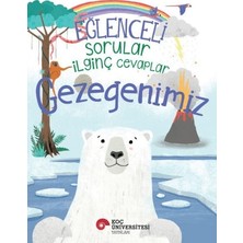 Koç Üniversitesi Yayınları Eğlenceli Sorular Ilginç Cevaplar - Gezegenimiz