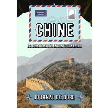 Zemira Independently Published Chine Journal De Bord: Carnet De Voyage Et Récit De Mes Souvenir Chine |