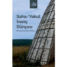 Ankara Üniversitesi Yayınevi Saha/yakut Inanç Dünyası