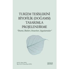 Astana Yayınları Turizm Tesislerini Biyofilik (Doğamsı) Tasarımla Projelendirme