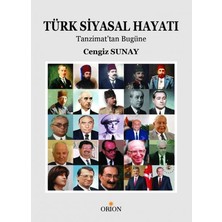 Orion Kitabevi Türk Siyasal Hayatı:tanzimattan Günümüze