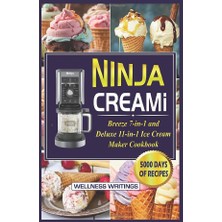 Zemira Ninja Creami Breeze 7-In-1 And Deluxe 11-In-1 Ice Cream Maker Cookbook With 5000 Days Of Smoothie B