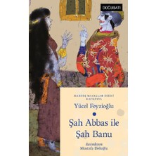 Doğu Batı Çocuk Şah Abbas Ile Şah Banu - Kafkasya Masalları
