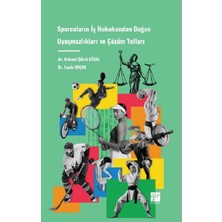 Gazi Kitabevi Sporcuların Iş Hukukundan Doğan Uyuşmazlıkları ve Çözüm Yolları