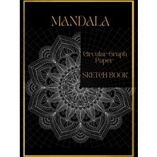 Zemira Mandala Sketchbook: Circular Graph Paper Notebook, Grid Paper, Mandala Drawing Template Sketc