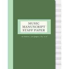 Zemira Independently Published Music Manuscript Staff Paper: 10-Stave, 120-PAGED Music Manuscript Paper Fo