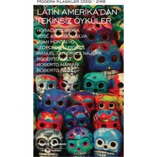İş Bankası Kültür Yayınları Latin Amerika’dan Tekinsiz Öyküler (Ciltli)