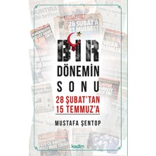 Kadim Yayınları Bir Dönemin Sonu 28 Şubat'tan 15 Temmuz'a