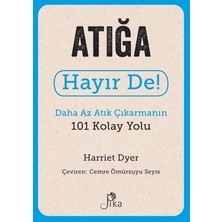 Pika Yayınevi Atığa Hayır De! - Daha Az Atık Çıkarmanın 101 Kolay Yolu