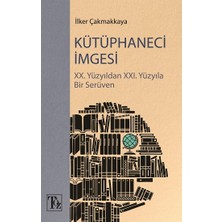 Töz Yayınları Kütüphaneci Imgesi - Xx. Yüzyıldan Xxı. Yüzyıla Bir Serüven