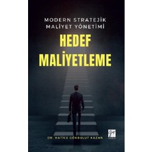 Gazi Kitabevi Modern Stratejik Maliyet Yönetimi Hedef Maliyetleme