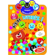 Parıltı Yayınları Neşeli Baloncuklar - Biz De Isteriz!