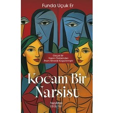 Kocam Bir Narsist