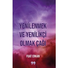 Doksan Dokuz Yayınları Yenilenmek ve Yenilikçi Olmak Çağı