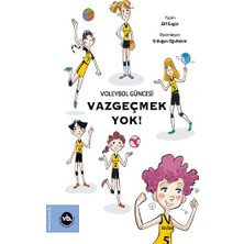 Vakıfbank Kültür Yayınları Voleybol Güncesi Vazgeçmek Yok !