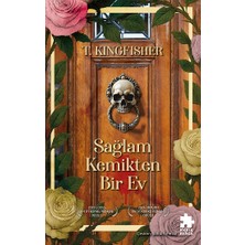 Eksik Parça Yayınları Sağlam Kemikten Bir Ev