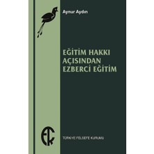 Türkiye Felsefe Kurumu Eğitim Hakkı Açısından Ezberci Eğitim
