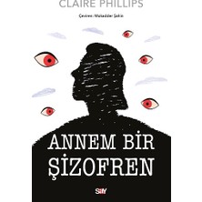 Say Annem Bir Şizofren