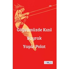 Favori Yayınları Göğsümüzde Kızıl Bayrak