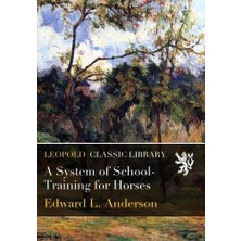 Zemira A System Of School-Training For Horses