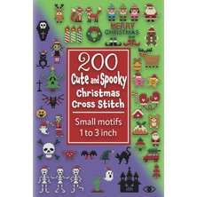 Zemira Independently Published 200 Cute And Spooky Christmas Cross Stitch: Small Motifs 1 To 3 Inch