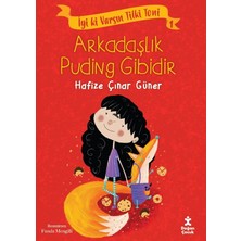 Doğan Çocuk Iyi Ki Varsın Tilki Toni 1 -Arkadaşlık Puding Gibidir