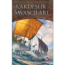 Beyaz Balina Yayınları Kardeşlik Savaşçıları 9 - Amansız Takip
