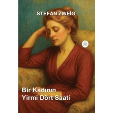 Orphelya Yayınları Bir Kadının Yirmi Dört Saati