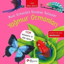 Koç Üniversitesi Yayınları Yağmur Ormanları - Minik Uzmanlara Kocaman Kelimeler
