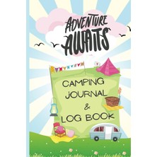 Zemira Independently Published Adventures Awaits Camping Journal: Rv Logbook