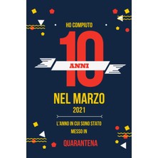 Zemira Ho Compiuto 10 Anni Nel Marzo 2021: Buon Compleanno 10 Anni A Marzo 2021 L'anno In Cui Sono Stato M