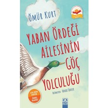 Altın Kitaplar Yaban Ördeği Ailesinin Göç Yolculuğu (Ciltli)
