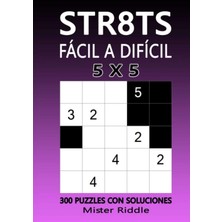 Zemira STR8TS 5 x 5 - Fácil A Difícil - 300 Puzzles Con Soluciones
