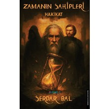 Gimsetap Zamanın Sahipleri ''hakikat''