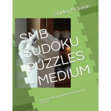 Zemira Independently Published Smb Sudoku Puzzles - Medium: Brain Teasing Sudoku Puzzles 200 -With Solutio