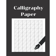 Zemira Independently Published Calligraphy Paper: 120 Sheet Pages:calligraphy Practive Paper And Workbook