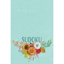 Zemira Independently Published Sudoku: 150 Puzzles Easy To Medium To Hard With Solutions - Decorative Flor