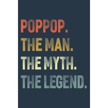 Zemira Poppop The Man The Myth The Legend Grandpa Father Day: Special Designed Covers, With Lines Inside