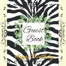 Zemira Guest Book Happy Birthday: Zebra Motif, For Friends And To Write In Guest Name, Mes