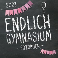 Zemira Endlich Gymnasium, Fotobuch Zur Einschulung In's Gymi 2023 Für Mädchen: Gästebuch & Erinnerungsalbu