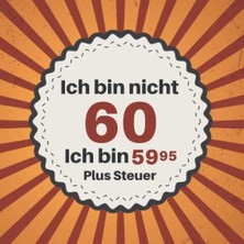 Zemira Ich Bin Nicht 60 Ich Bin 59,95 Plus Steuer: Gästebuch Zum 60. Geburtstag Für Männer Und Frauen | 60