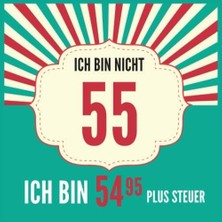 Zemira Ich Bin Nicht 55 Ich Bin 54,95 Plus Steuer: Gästebuch Zum 55. Geburtstag Für Männer Und Frauen | 55