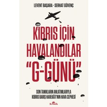 Brf Store A2TOPTAN Kıbrıs Için Havalandılar ''g-Günü'': Son Tanıkların Anlatımlarıyla Kıbrıs Barış Harekatı’nı