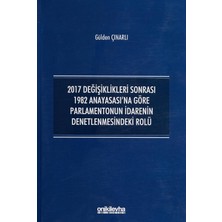Brf Store A2TOPTAN 2017 Değişiklikleri Sonrası 1982 Anayasası'na Göre Parlamentonun Idarenin Denetlenmesindeki