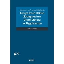 Brf Store A2TOPTAN Karşılaştırmalı Anayasa Hukukunda - Avrupa Insan Hakları Sözleşmesi'nin Ulusal Statüsü ve U