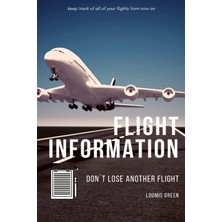 Zemira Flight Information Journal: 6" x 9" Airplane Information Logbook To Record Your Flight Detai