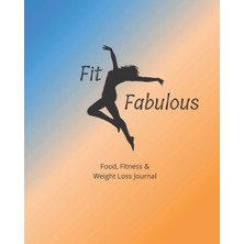 Zemira Independently Published & Fabulous - Daily Food, Fitness & Weight Loss Journal For Women/daily